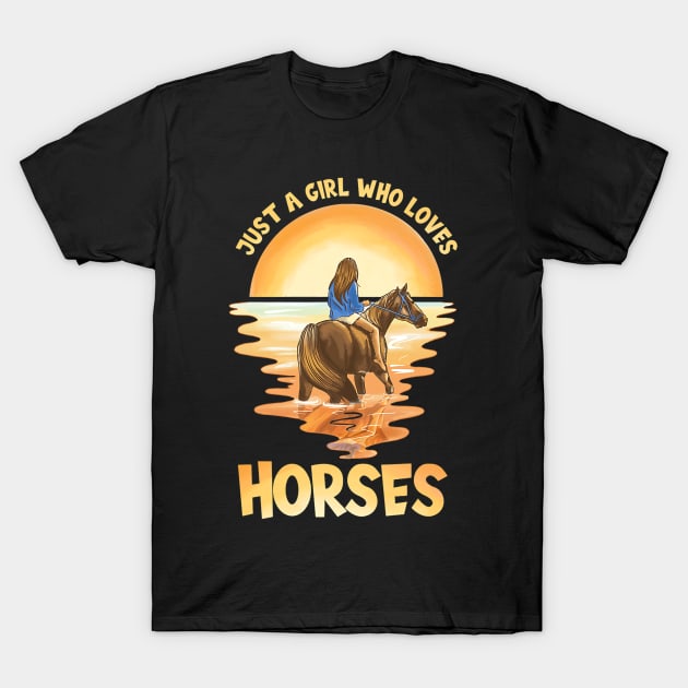 Just a girl who loves horses T-Shirt by tabbythesing960